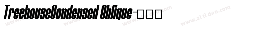 TreehouseCondensed Oblique字体转换